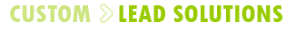 Mortgage leads Solutions, Custom lead solutions, mortgage lead